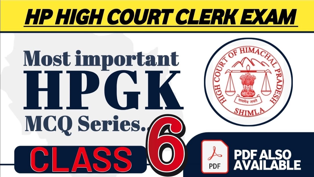 HP GK for High Court Clerk Exam 2025 || Top 50 MCQs of HP GK : Class-6 || HP GK High Court Series