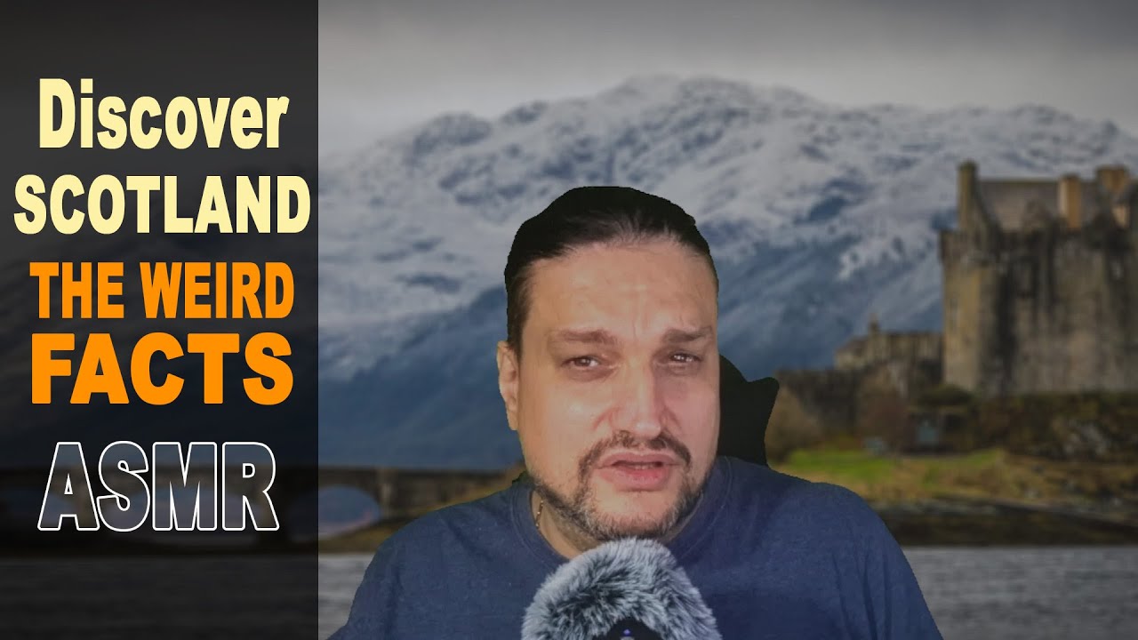 Discover SCOTLAND! The Weird and Funny Facts | ASMR soft spoken