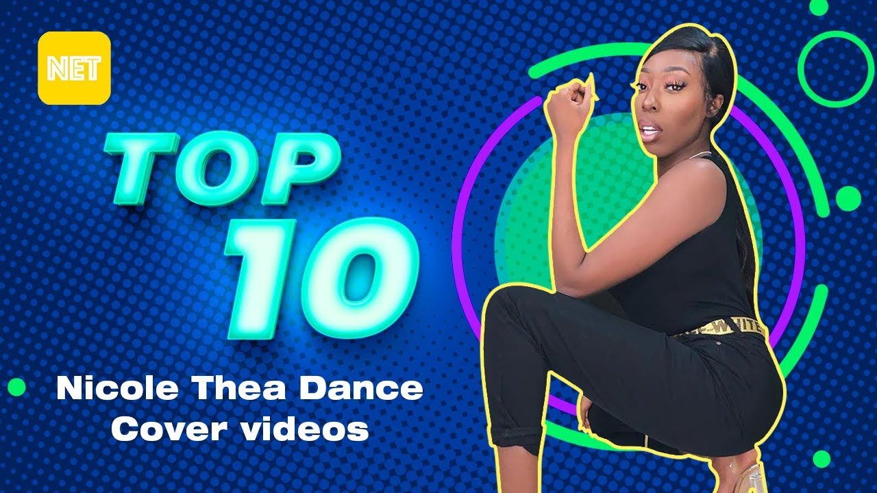Top 10 Nicole Thea Dance Cover Videos