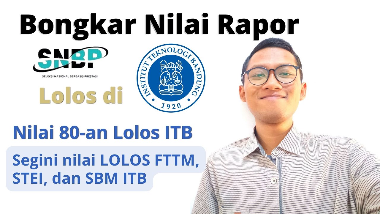 Bongkar Nilai Rapor SNBP ITB | Intitut Teknologi Bandung