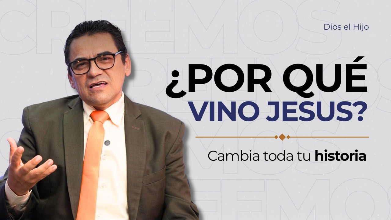 CREENCIA #4 - DIOS EL HIJO - EN ESTO CREEMOS