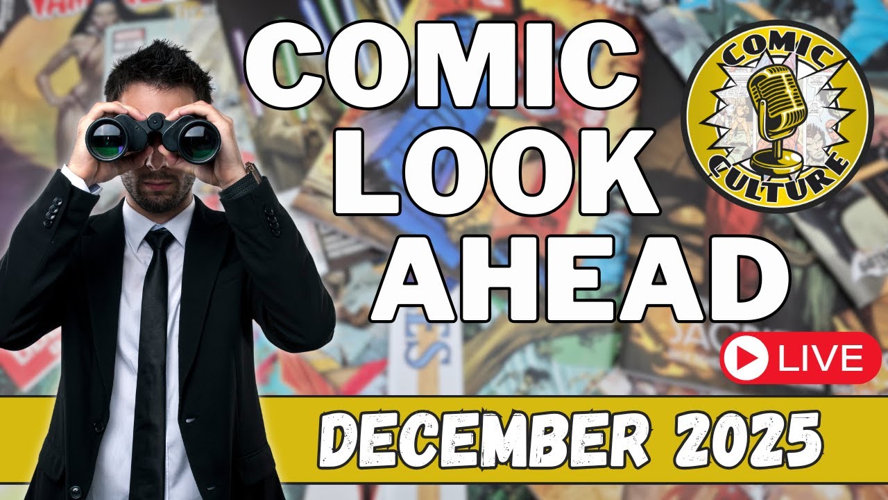 Comic Book Look Ahead - December 2025