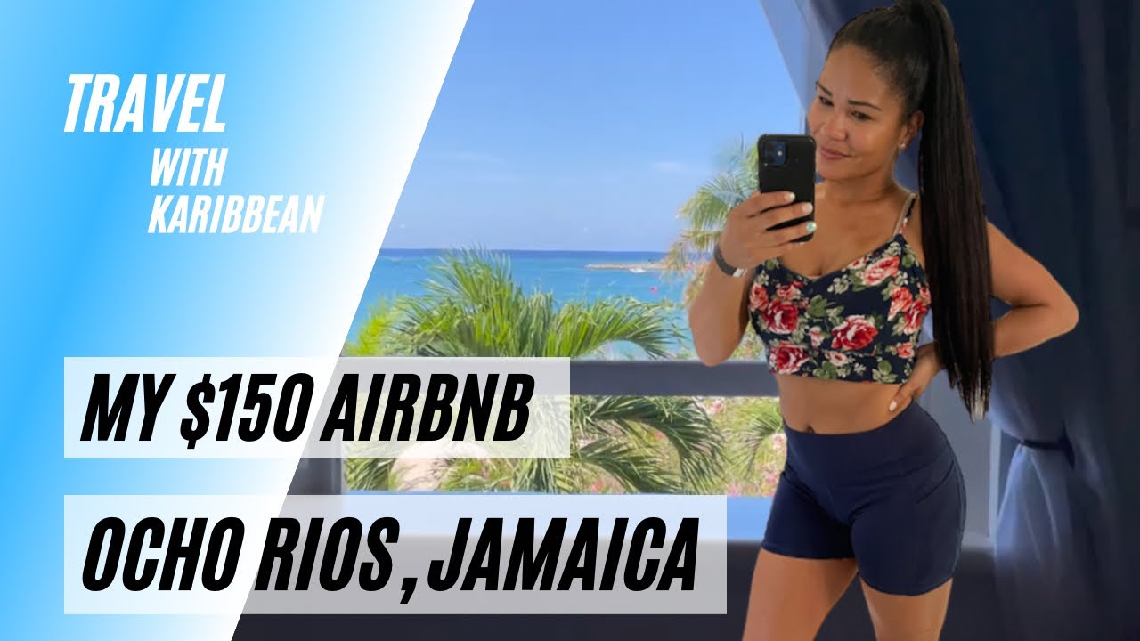 My $150 Airbnb in Ocho Rios, Jamaica! Best view of Ocho Rios Bay Beach!
