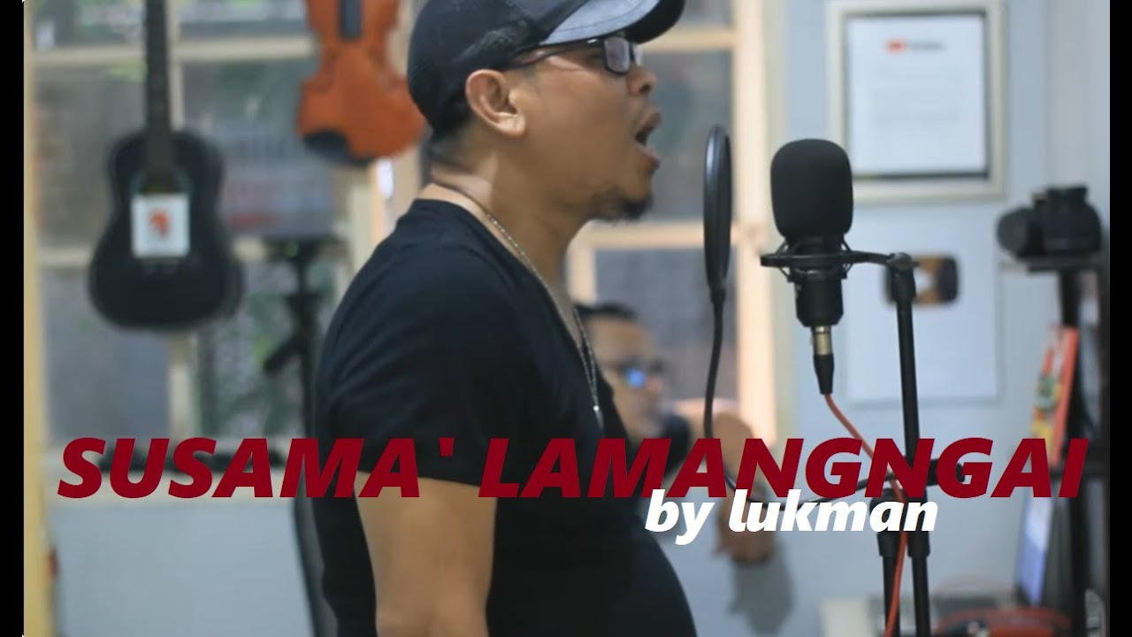 LUKMAN ROLA - SUSAMA' LAMANGNGAI