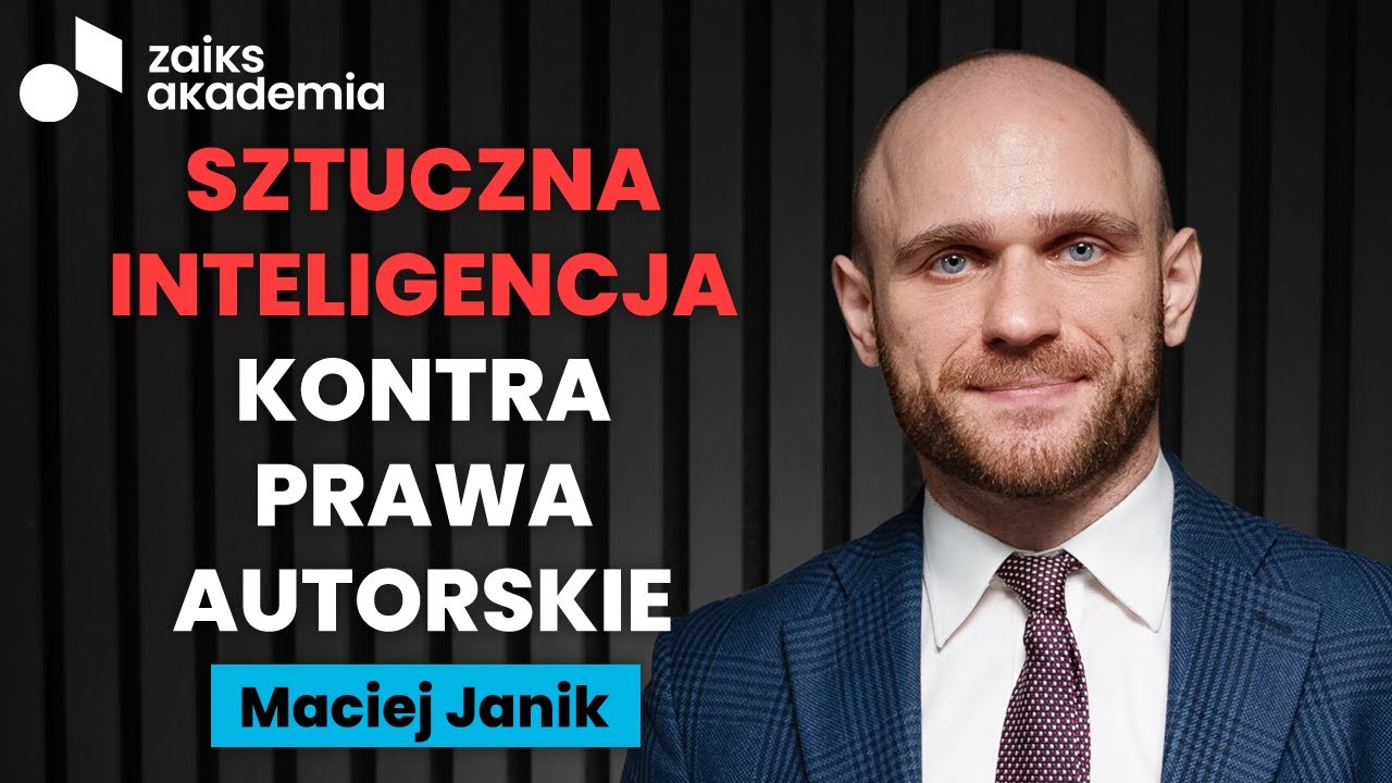 Maciej Janik: AI a prawa twórców - co musisz wiedzieć? Wywiad z prawnikiem | ZAiKS Akademia