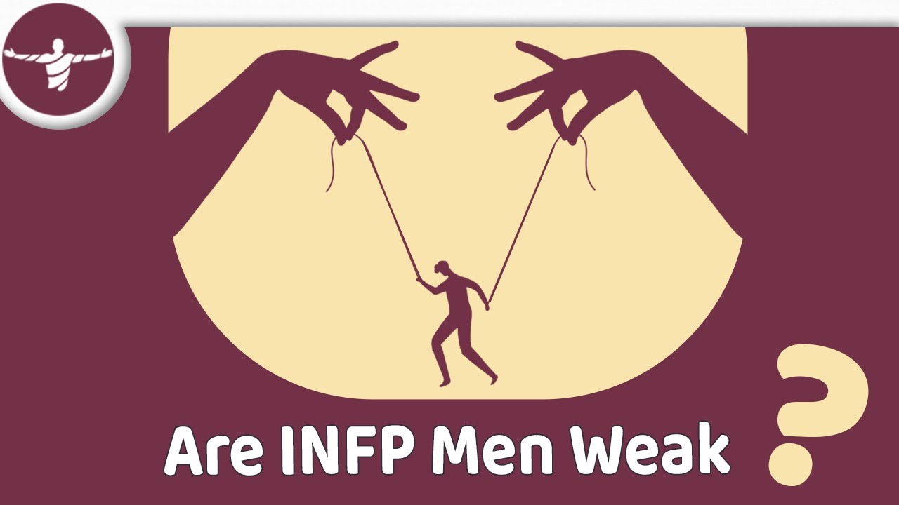 Слабые ли мужчины-INFP?