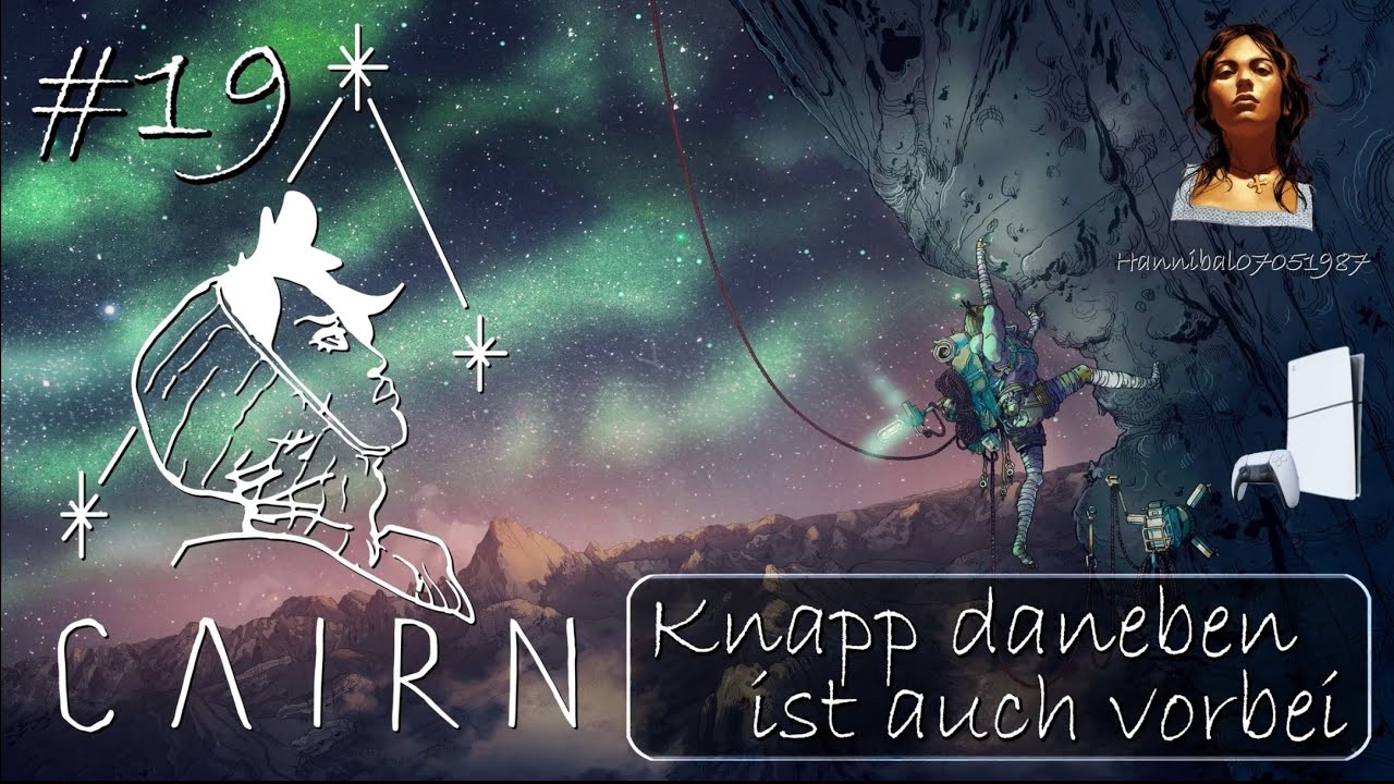 Cairn: #19 - 🧗 Knapp daneben ist auch vorbei [PS5][deutsch/german🇩🇪]