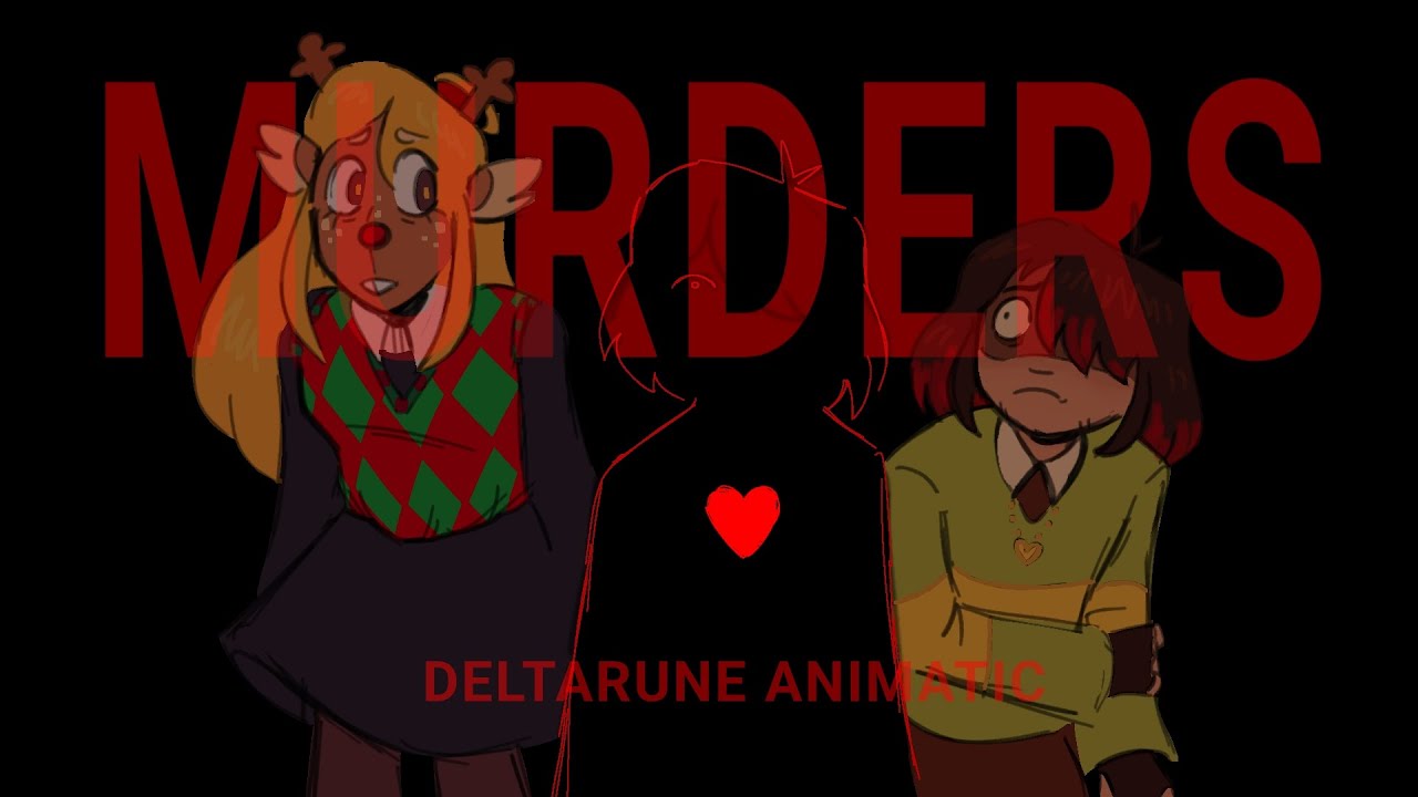 Murders - Deltarune Weird Route Animatic