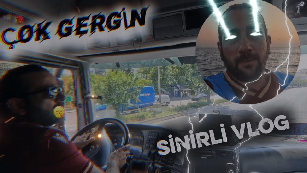 ÇOK SİNİRLİ | ÇOK GERGİN | POLİSLİ | TARTIŞMALI | KOMİK | TIRVLOG.....