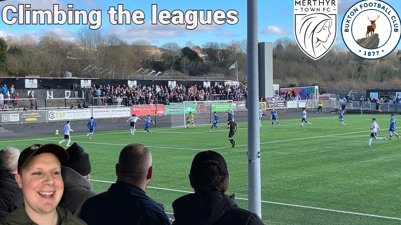 The South Wales Team On The Rise - Merthyr Town FC vs Buxton FC
