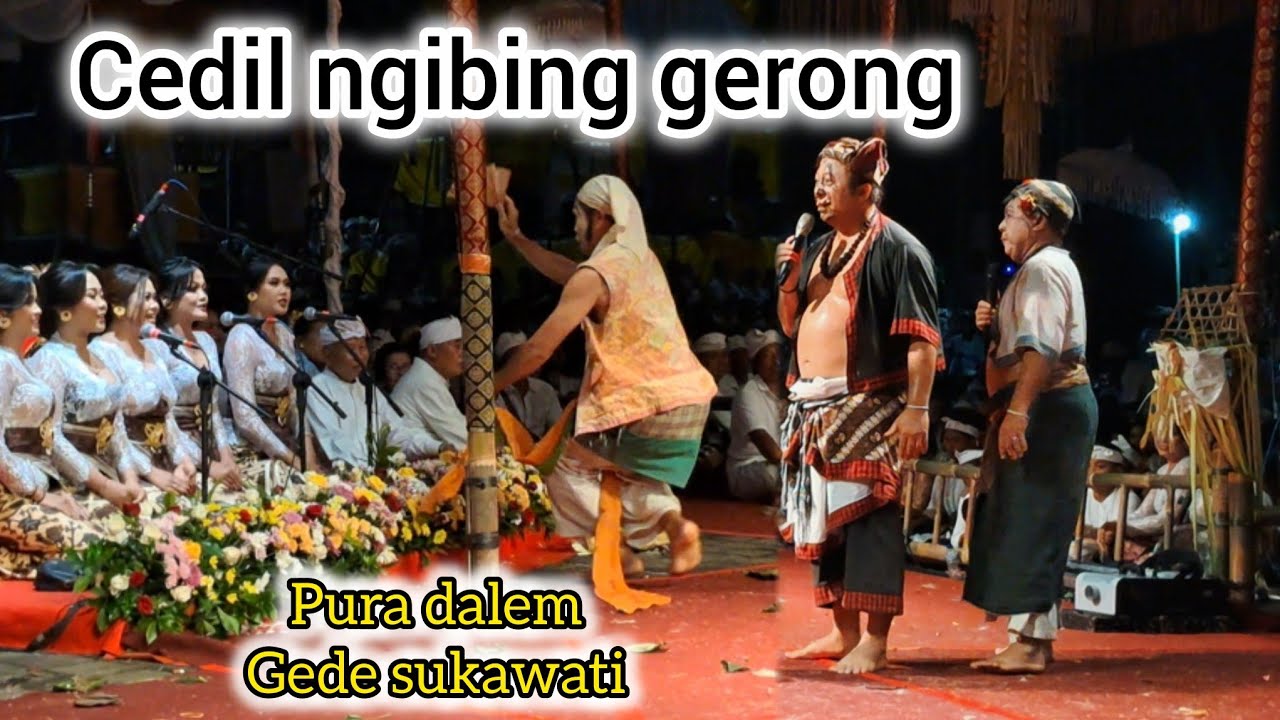 Cedil ngerayu gerong,terbaru clekontong mas calonarang pura dalem gede sukawati gianyar 