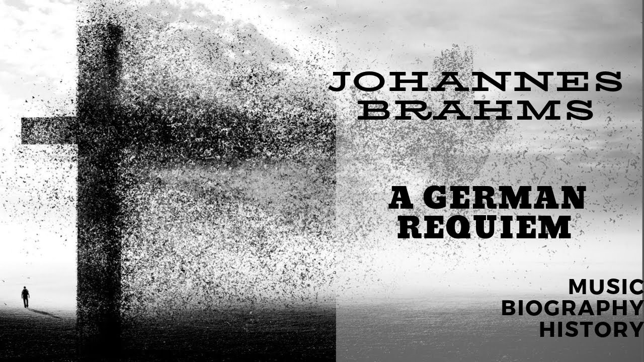 Brahms - A German Requiem