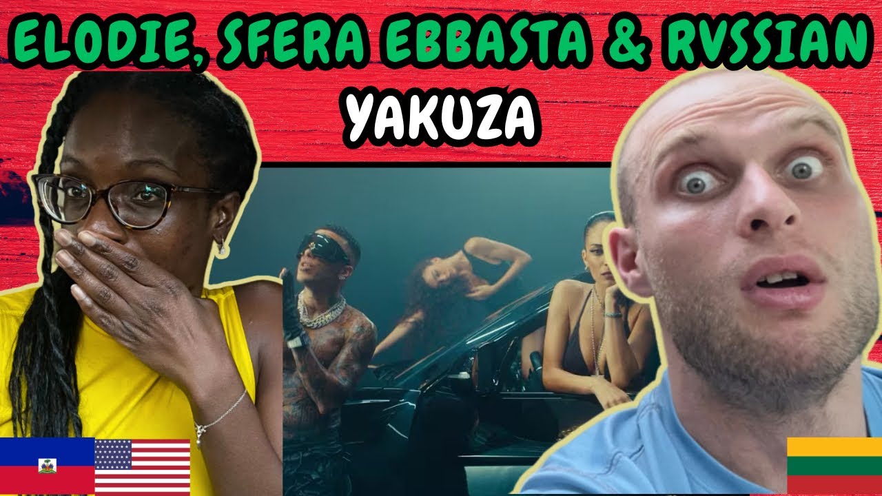 REACTION TO Elodie, Sfera Ebbasta, Rvssian - Yakuza (Music Video) | FIRST TIME HEARING