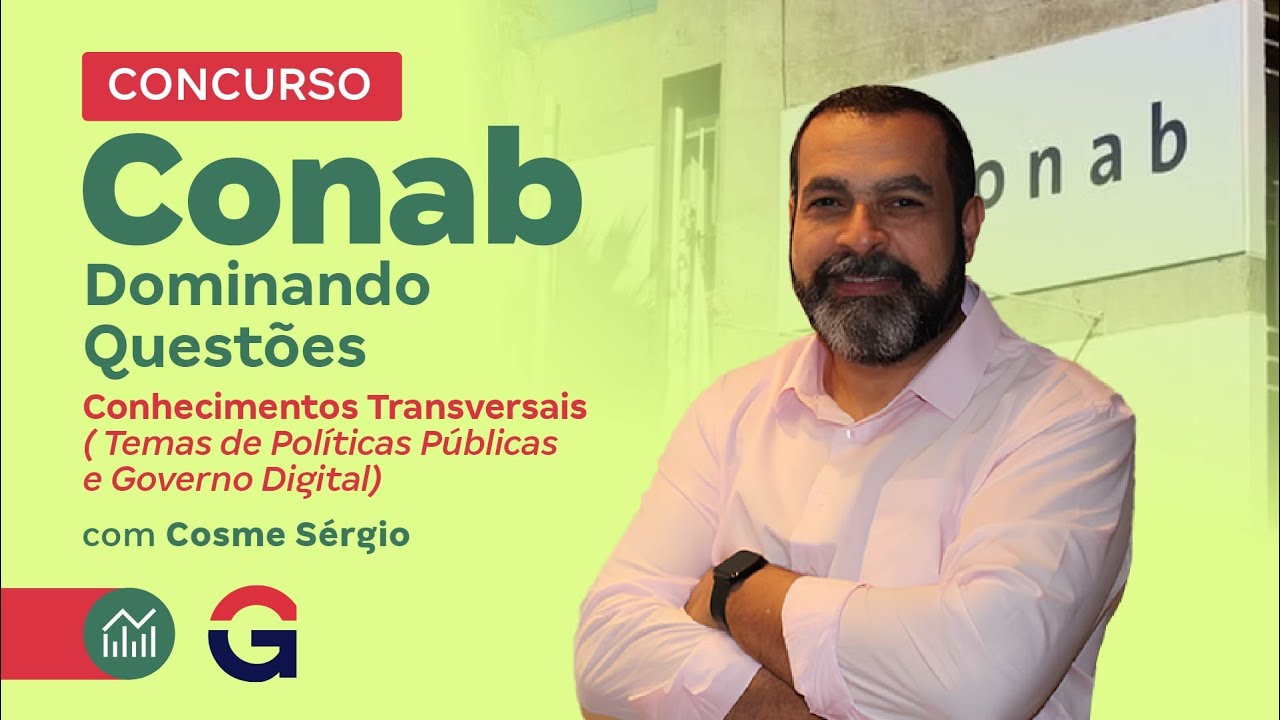 Concurso da CONAB | Dominando Conhecimentos Transversais em Questões
