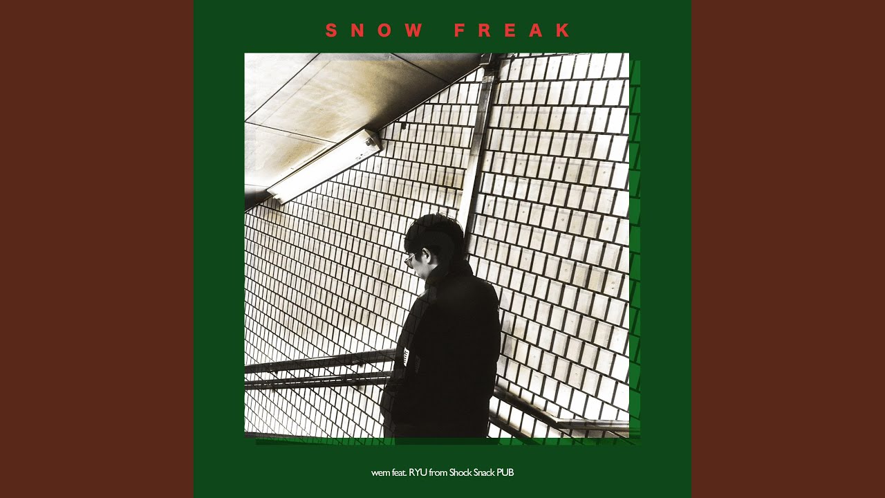 snow freak (feat. wem & RYU)