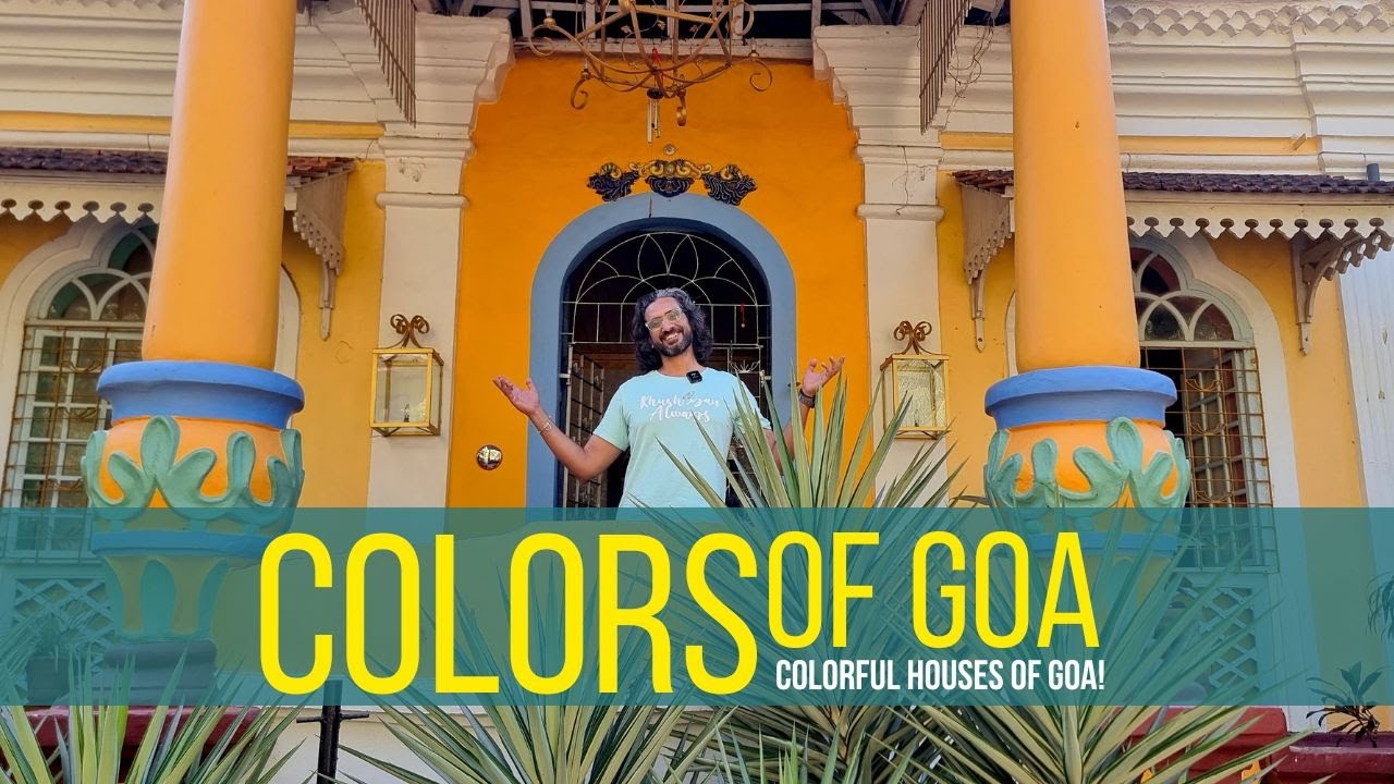 Goa's COLOURFUL Homes tell a story | Goa | Susegad