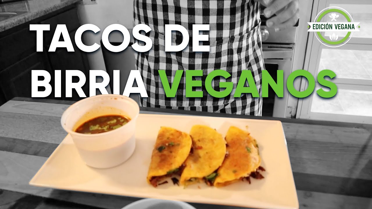 Tacos de Birria Veganos y libres de Gluten • Receta 👨🏽‍🍳 • Edición Vegana