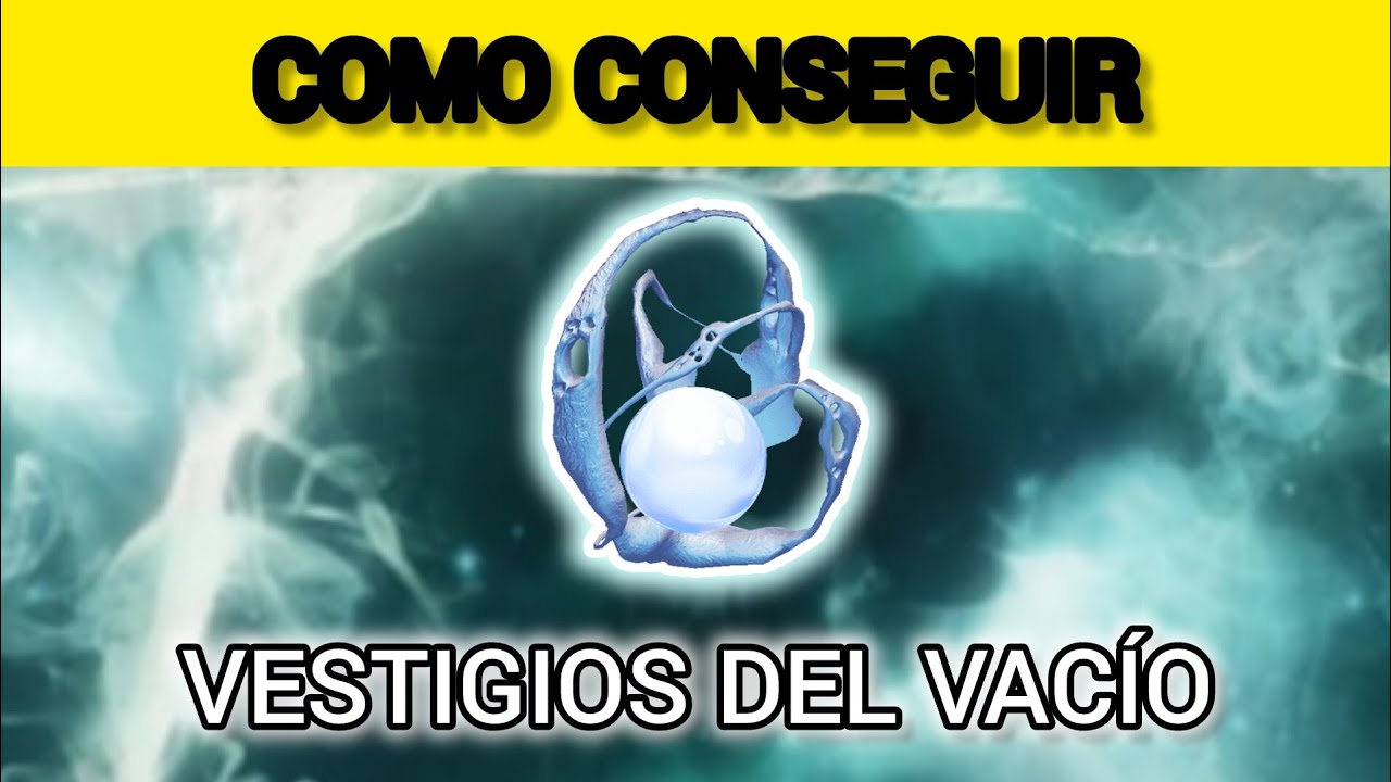COMO CONSEGUIR VESTIGIOS DEL VACÍO EXPLICADO EN MENOS DE 1 MINUTO (MAS O MENOS) - WARFRAME