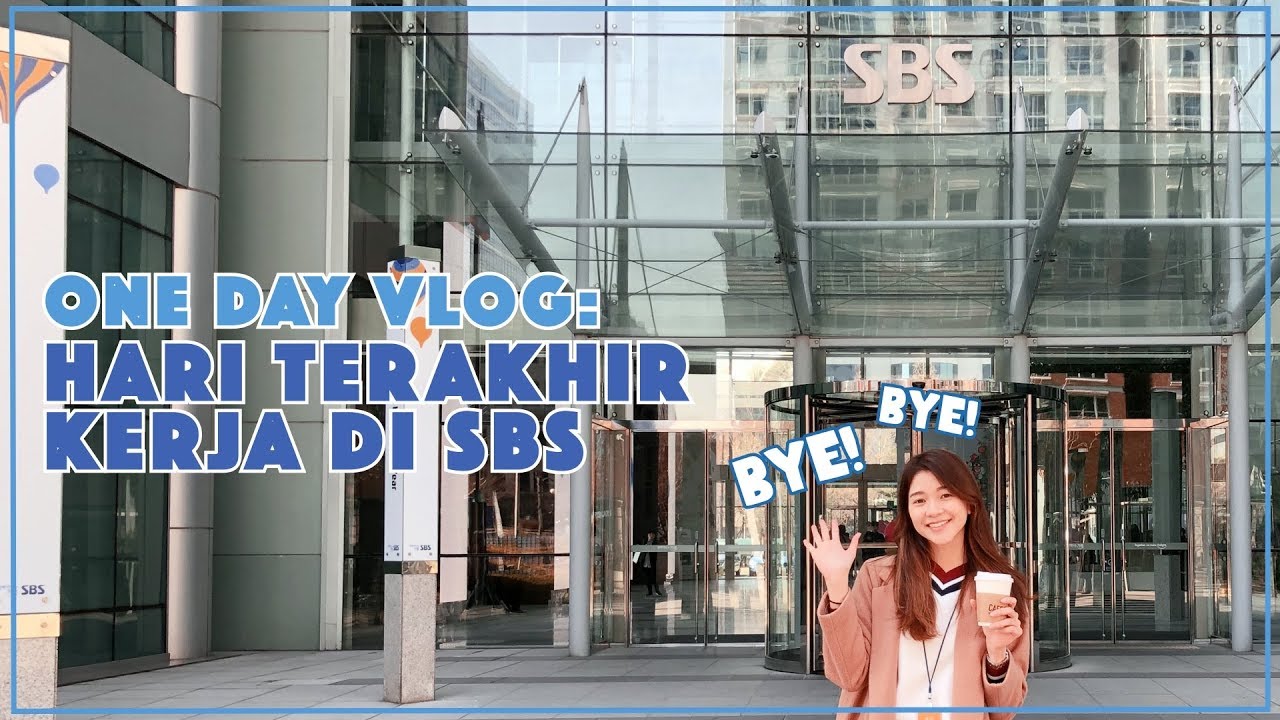 ONE DAY VLOG : HARI TERAKHIR KERJA DI STASIUN TV SBS KOREA | AMELICANO