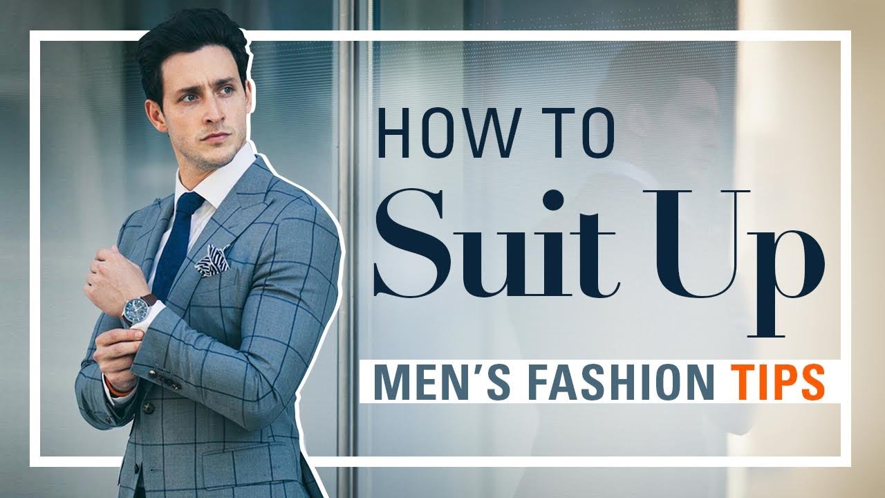 How to Suit Up | Men&rsquo;s Fashion Tips | Doctor Mike