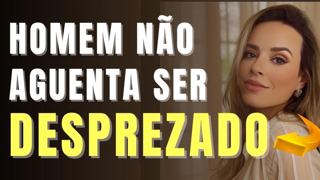 HOMEM NÃO AGUENTA SER DESPREZADO! 