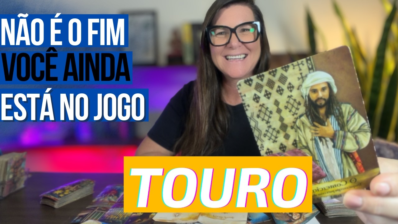 TOURO🔑VOCÊ ACHA QUE ACABOU ★MAS ALGO MUITO MAIOR ESTÁ SE REORGANIZANDO 