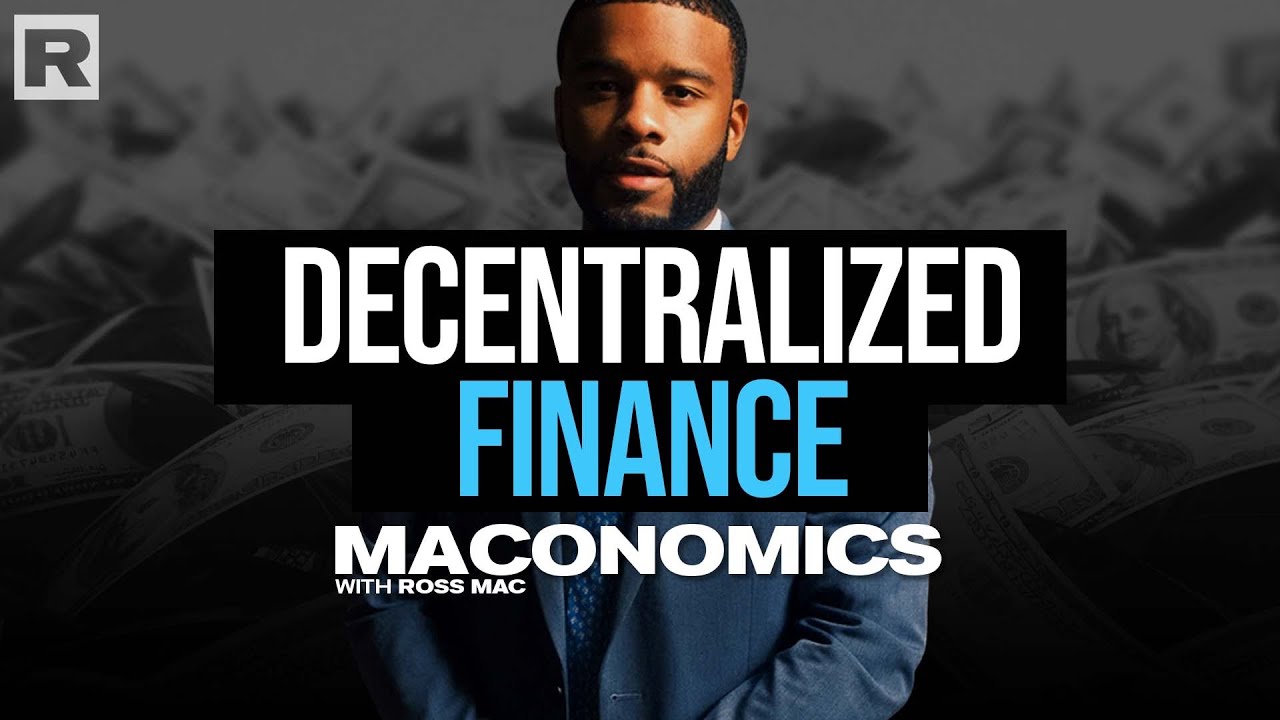 What in the world is DeFi? | Maconomics