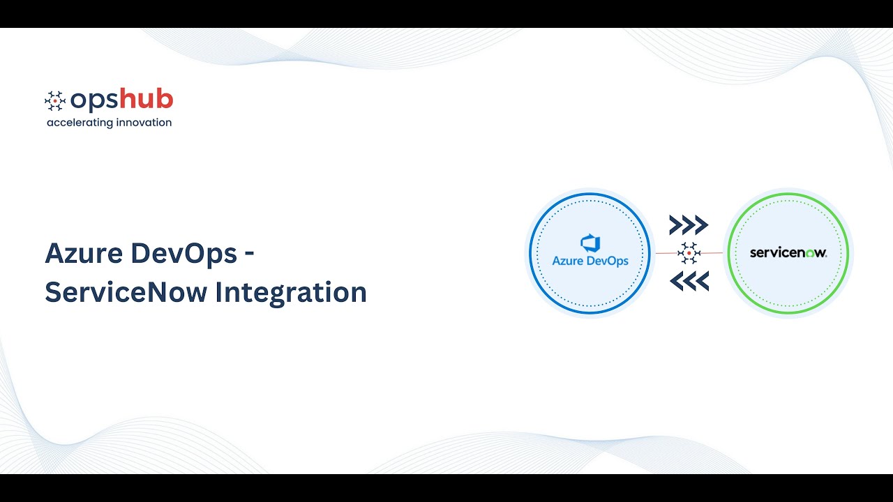 How to Integrate ServiceNow and Azure DevOps