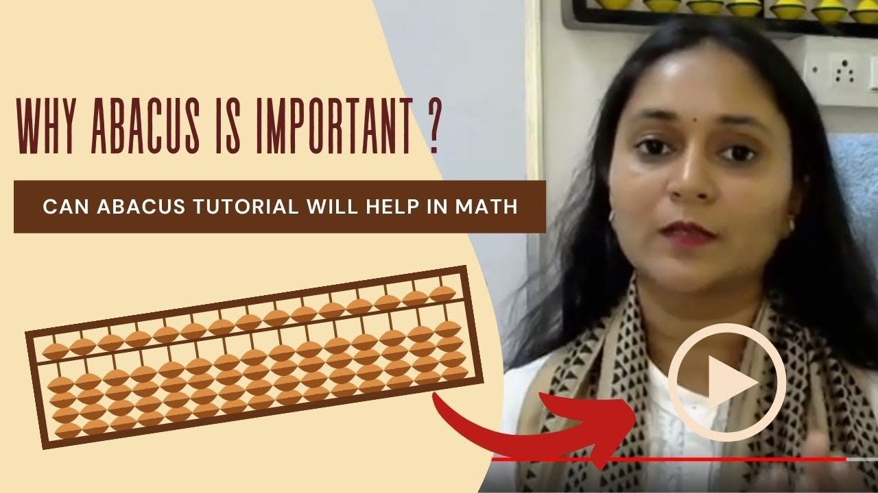 Why Abacus / soroban is Important ?Can Abacus Tutorial will help in Math