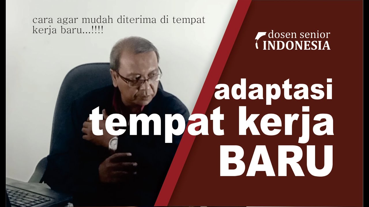 cara beradaptasi di tempat kerja baru | cara beradaptasi dengan orang baru | adaptasi | tantangan