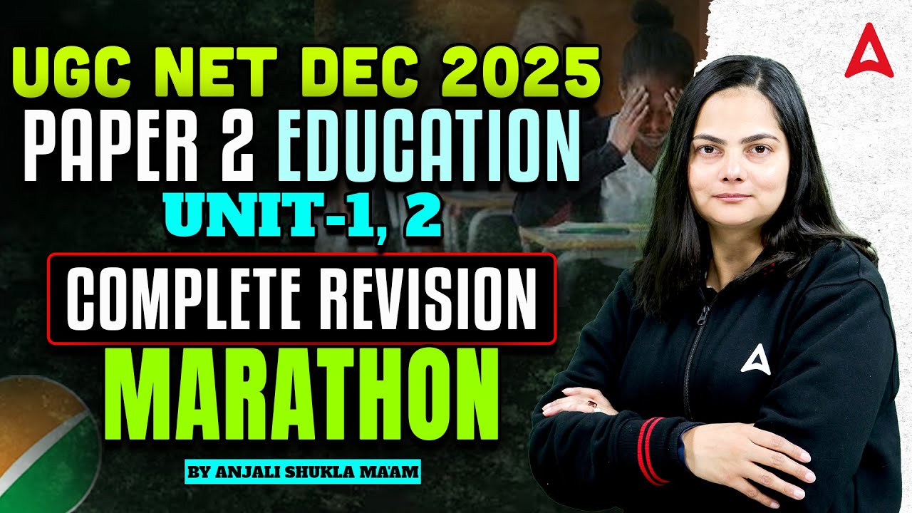 UGC NET Education Paper 2 Marathon | UGC NET Education Unit 1 & 2 Complete Revision By Anjali Ma'am