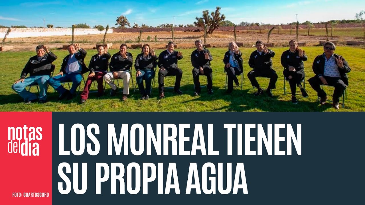Los ranchos de los Monreal en Zacatecas no sufren por agua: la chupan del subsuelo