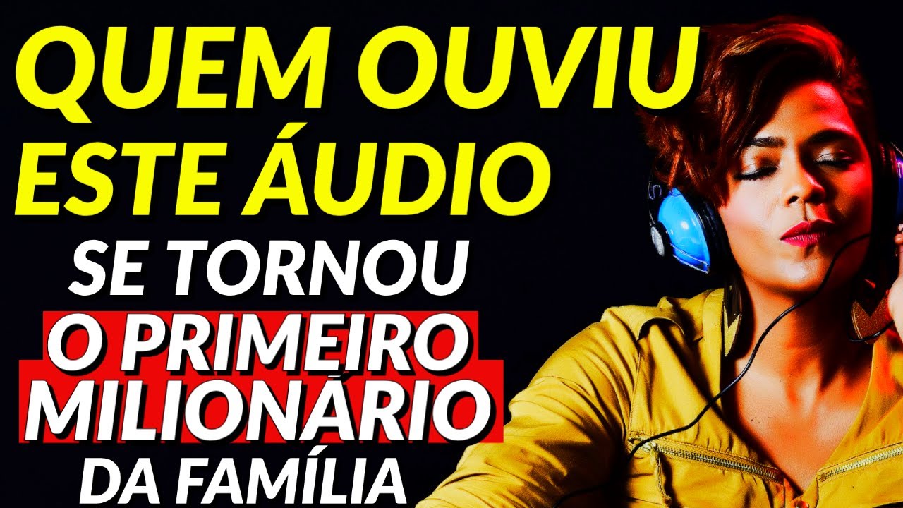 O PRIMEIRO MILIONÁRIO DA FAMÍLIA | Áudio para Programar a Mente para Riqueza Enquanto Dorme