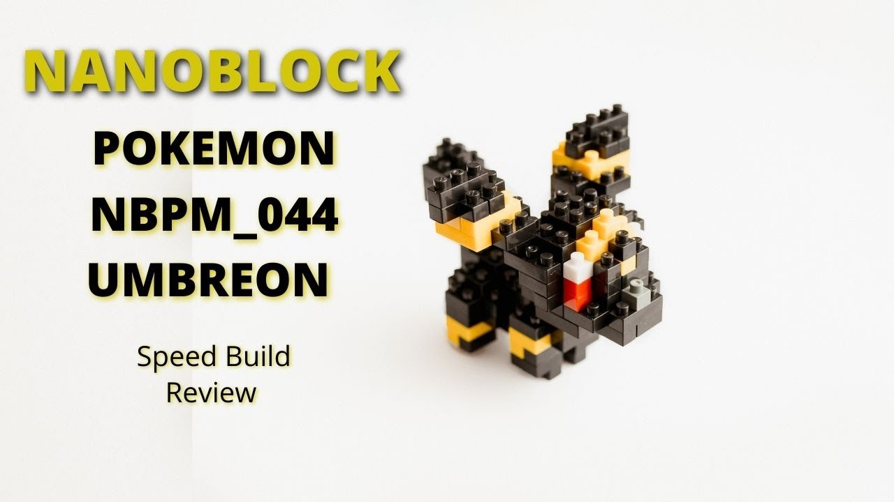 Nanoblocks Pokemon NBPM_044 Umbreon Review and Speed Build