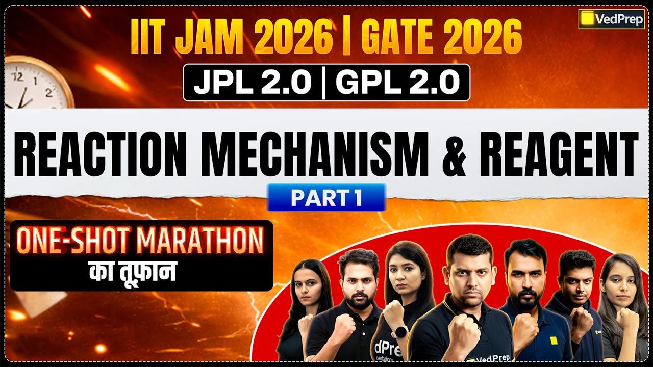 Reaction Mechanism & Reagents 🔥 One Shot Marathon | IIT JAM & GATE 2026 | Part 1 | JPL 2.0 & GPL 2.0