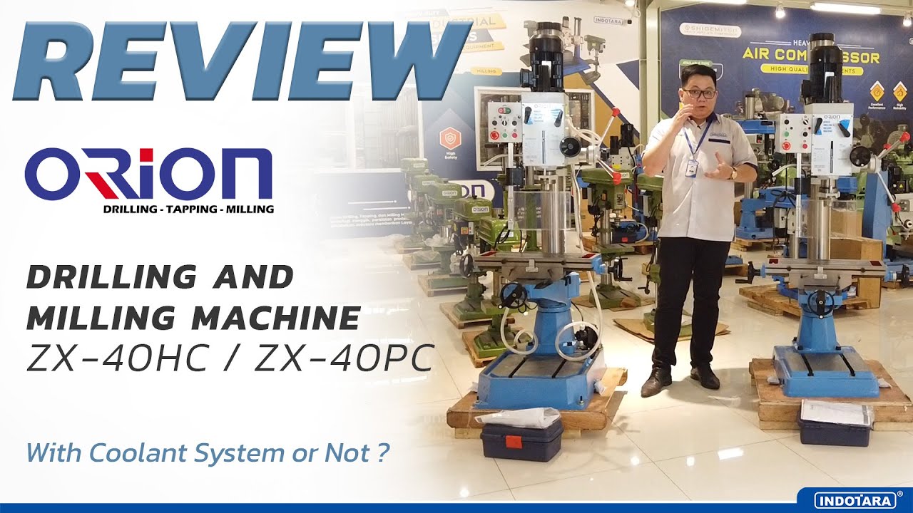 ULASAN LENGKAP ORION DRILLING & MILLING ZX-40, WITH COOLANT SYSTEM OR NOT?