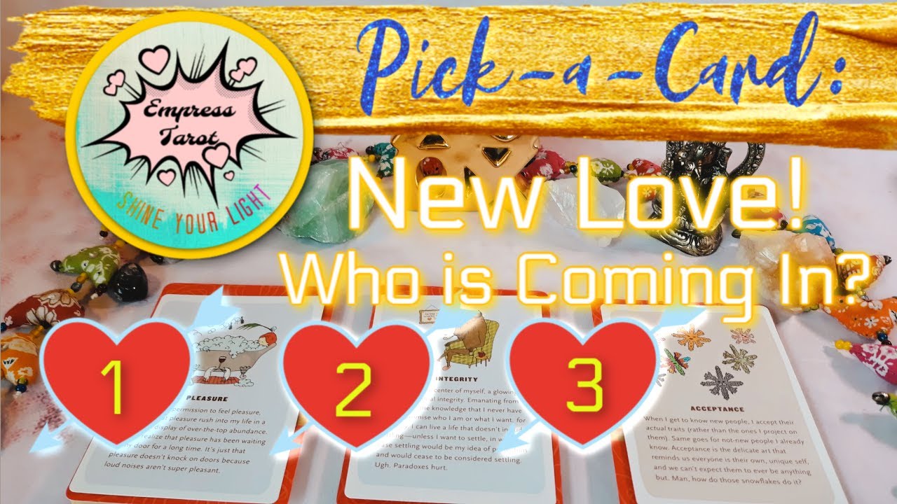 💕 New Love! Who's Coming Your Way? (Timeless Pick-a-Card)