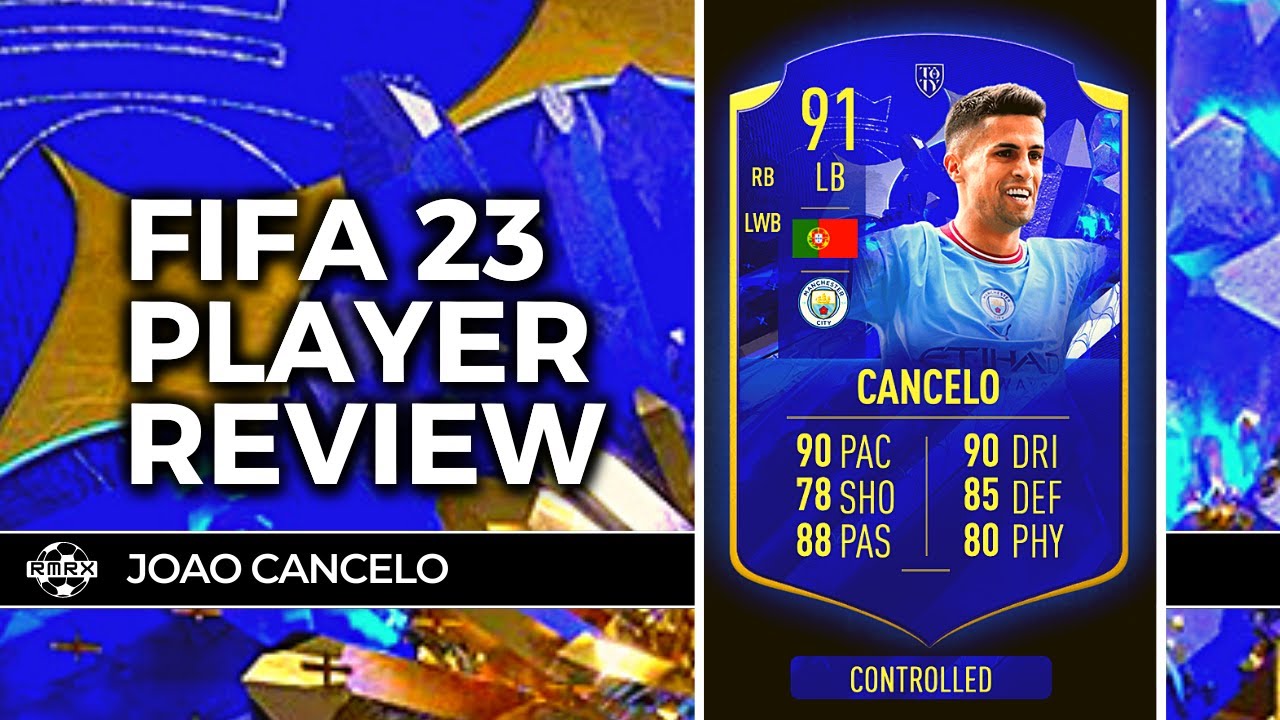 91 TOTY HM JOAO CANCELO PLAYER REVIEW - FIFA 23 ULTIMATE TEAM - HONOURABLE MENTIONS