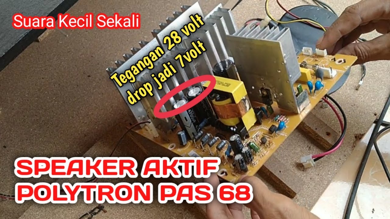 Untuk Pemula Cara Perbaiki Speaker Aktif Polytron Tegangan Drop, Suara Kecil