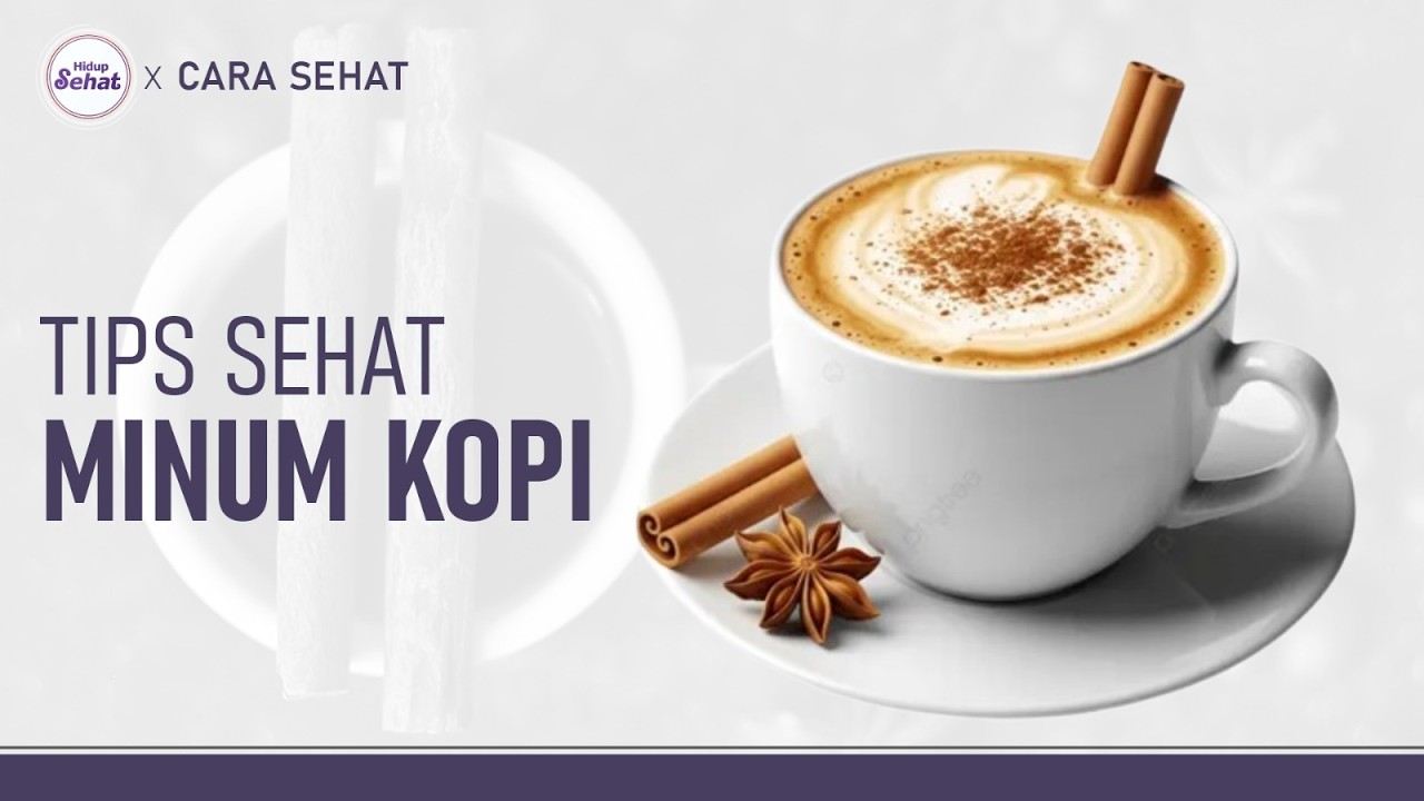 Tips Sehat Minum Kopi Agar Manfaatnya Maksimal | Hidup Sehat tvOne