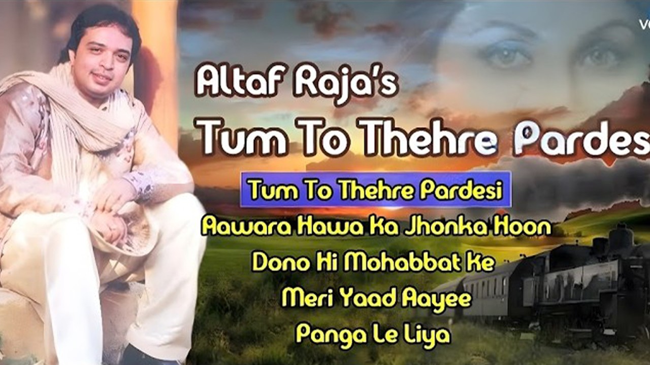 Tum To Thehre Pardesi – Altaf Raja | Ultimate 90s Sad Song | Heartbreaking Hindi Hits