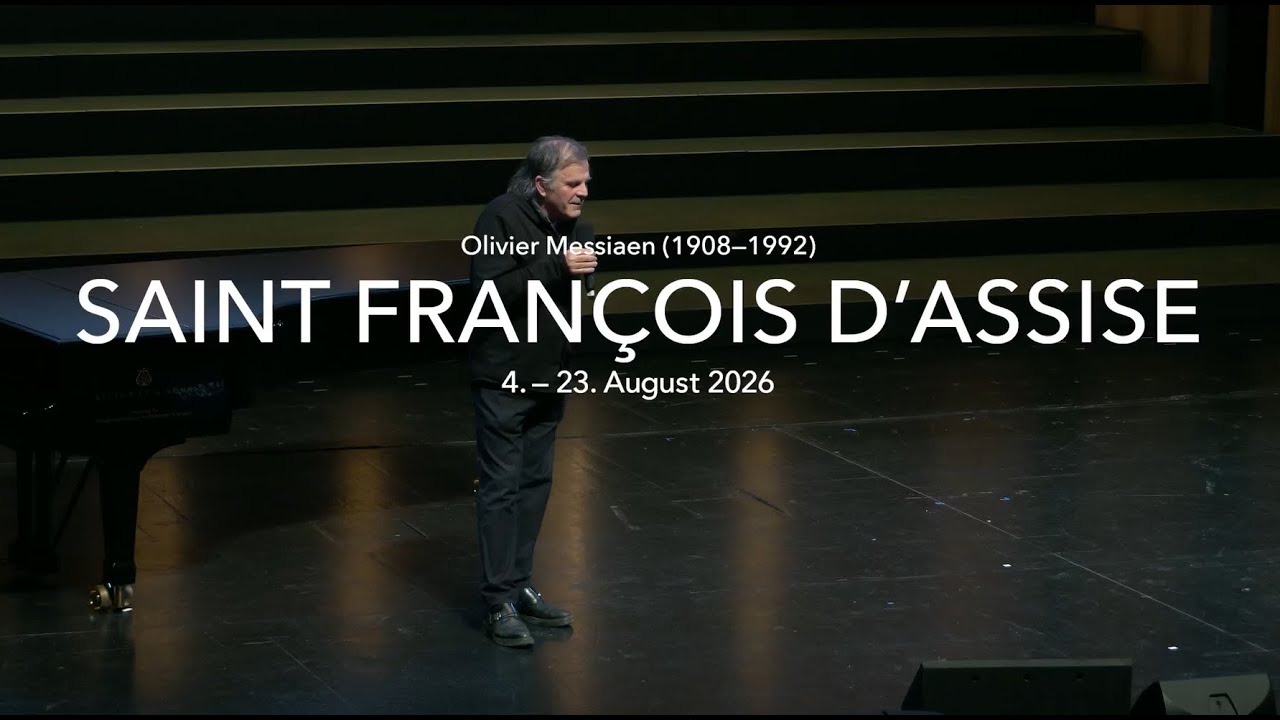 Saint François d’Assise | Programmpräsentation | Salzburger Festspiele 2026