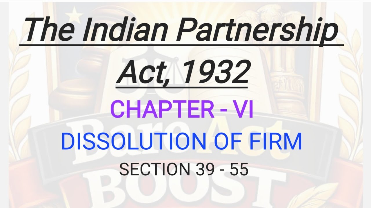 Partnership Act 1932 l chapter 6 DISSOLUTION OF PARTNERSHIP l part 1sec 39-44