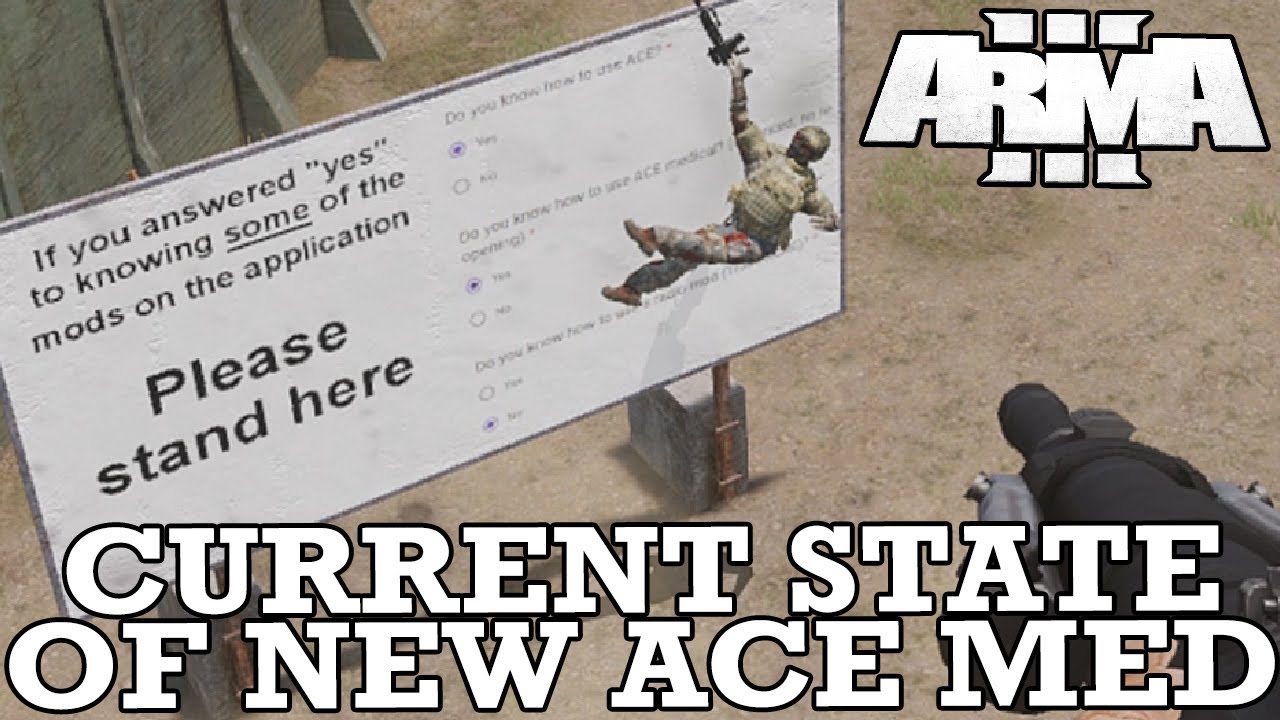 The Current State of New ACE Medical - ArmA 3 is a Fustercluck