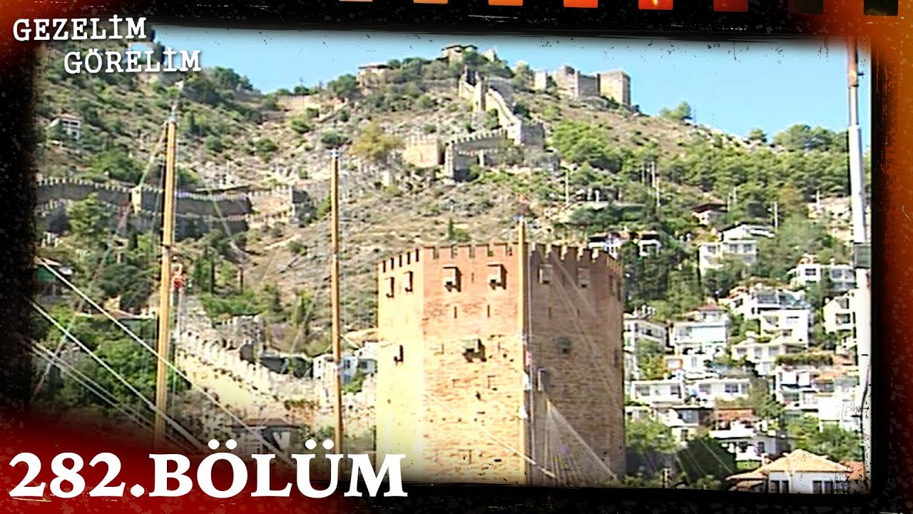 Gezelim Görelim 282. Bölüm (Alanya) @NostaljiTRT
