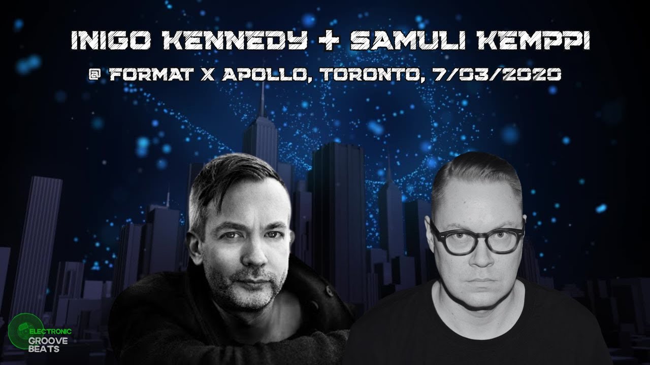 Inigo Kennedy + Samuli Kemppi @ Format x Apollo, Toronto, 7/03/2020