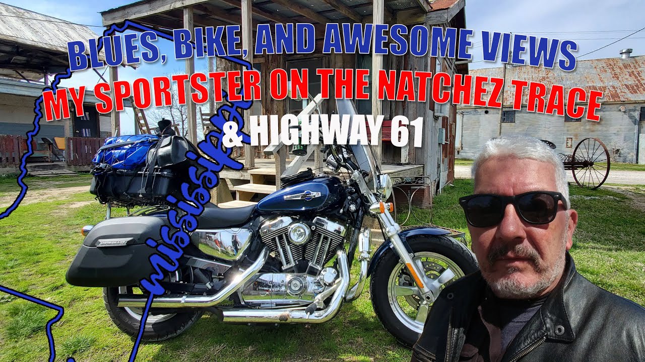Blues, Bikes, and Awesome Views: My Sportster on the Natchez Trace & Highway 61