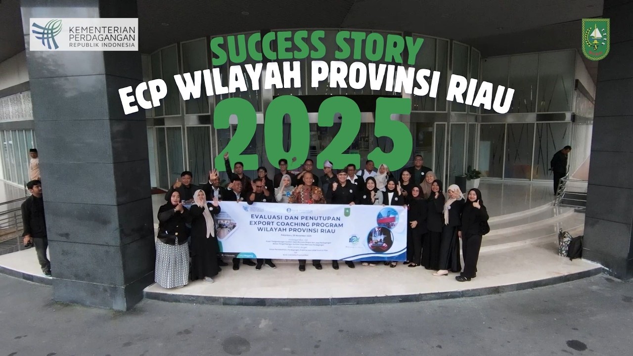 Success Story Peserta Export Coaching Program Wilayah Provinsi Riau Tahun 2025