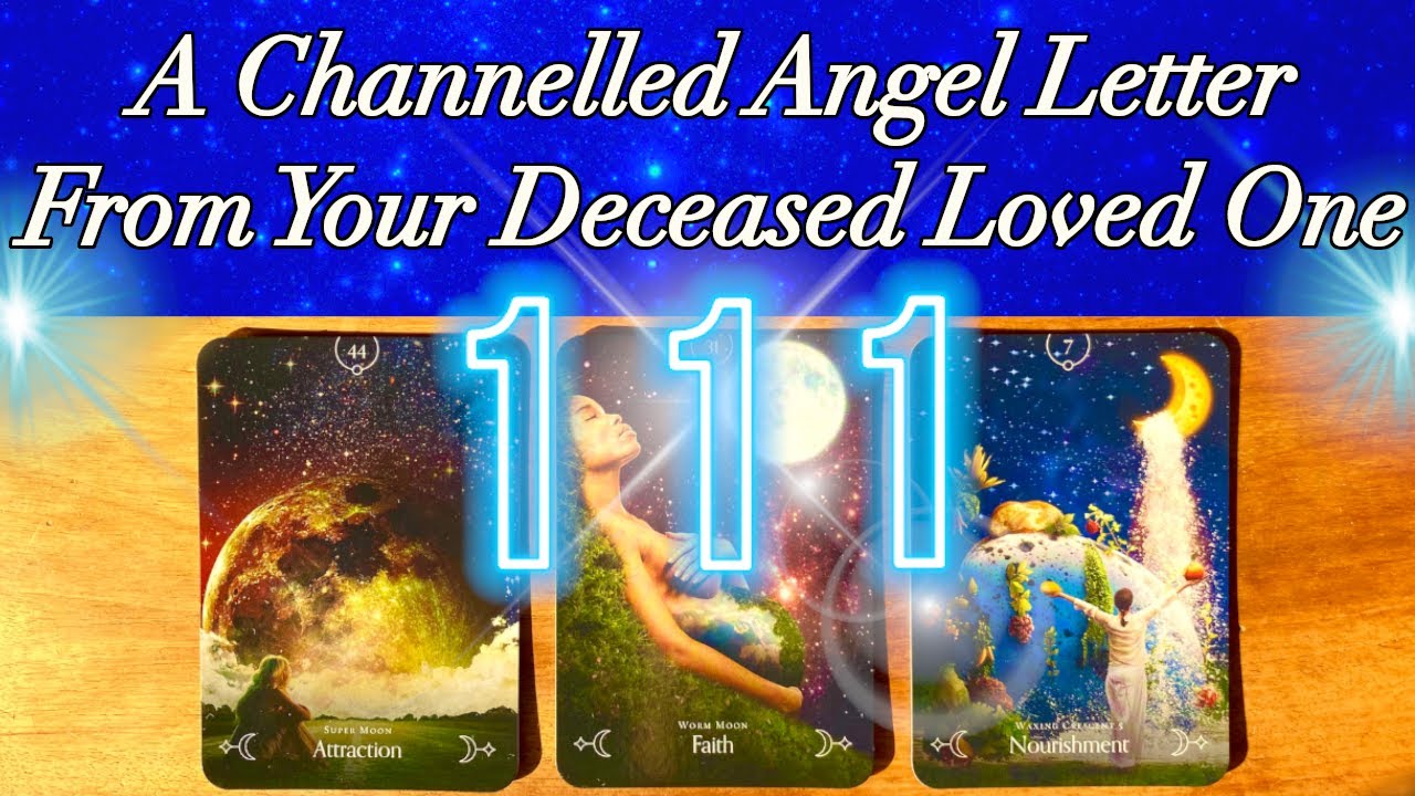 💫111💫 A Channelled Letter From Your Deceased Loved One 💙 Timeless Pick a Card Reading 💙