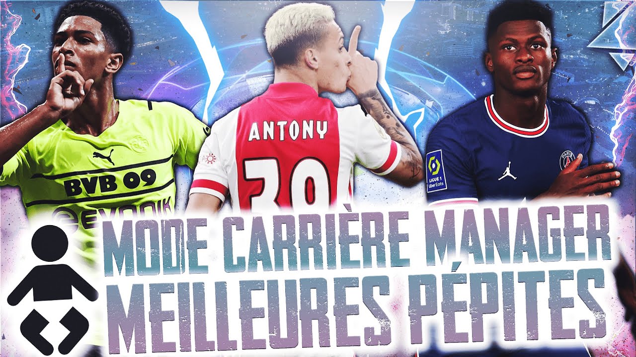 FIFA 22 - MODE CARRIERE LES MEILLEURES JEUNES PEPITES